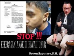 Noven Saputera, S.H. : Minta Kepolisian Segera Tangkap Pelaku Kekerasan Anak diBawah Umur